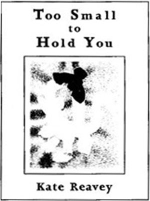 cover image of Too Small to Hold You